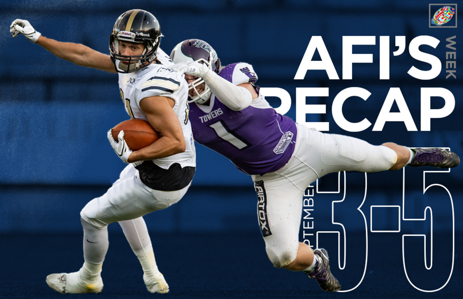 AFI Recaps the week of American football throughout Europe