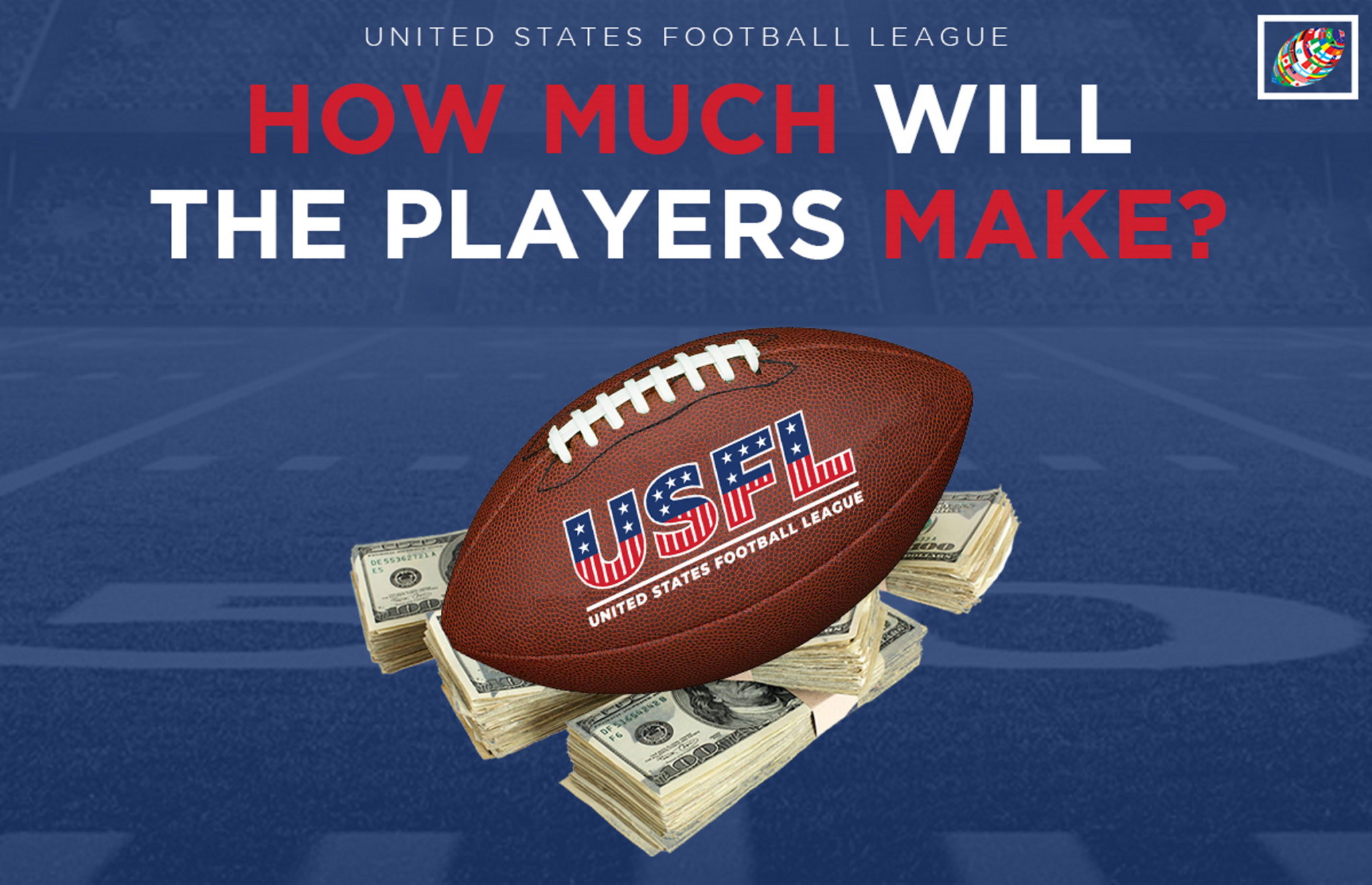 USFL Salaries How much will the players make?